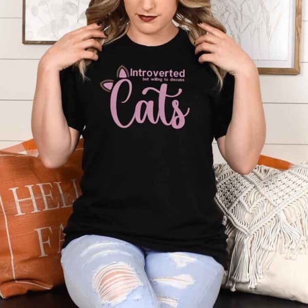 Embroidered – Introverted but willing to discuss cats T-Shirt- Unisex Fit