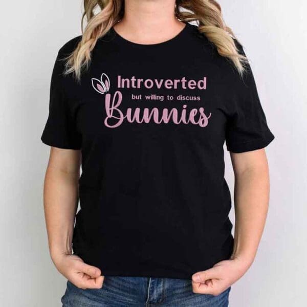 Embroidered – Introverted but willing to discuss bunnies T-shirt – Unisex Fit