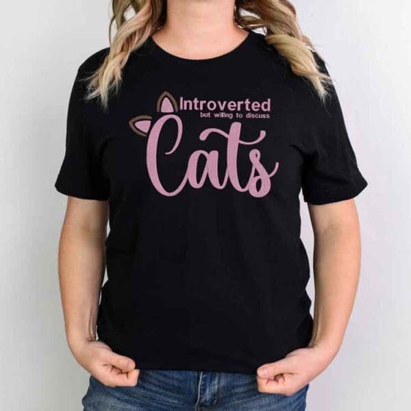 Embroidered – Introverted but willing to discuss cats T-Shirt- Unisex Fit